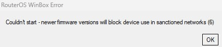 Couldn't start - newer firmware versions will block device use in sanctioned networks