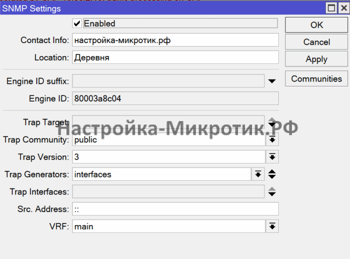 ZABBIX SNMPv3 MikroTik 1 IP > SNMPВыставляем основные параметры:Contact Info:Location:Trap Version:Trap Communiry:
